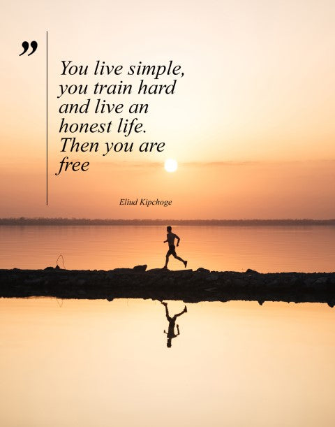 Running Poster - "You Live Simple" Eliud Kipchoge Inspirational Quote